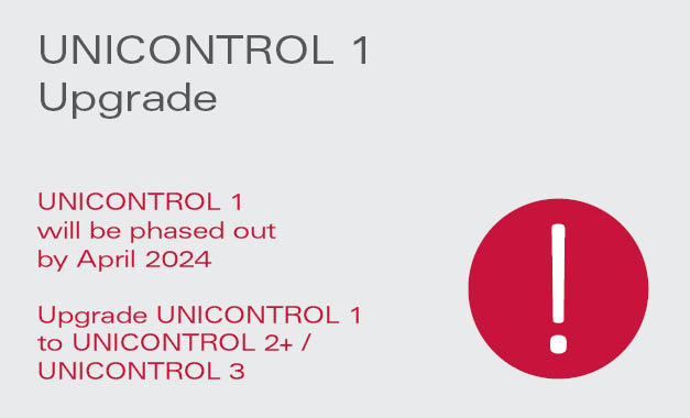 Phase-out UNICONTROL 1: LAST CALL